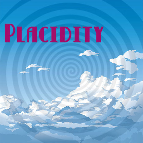 placidity