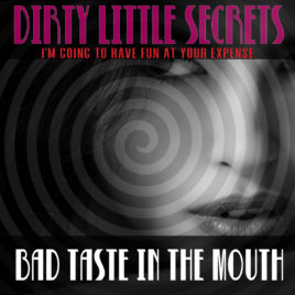 Dirty Little Secrets – Bad Taste – Cum Eating Hypnosis mp3